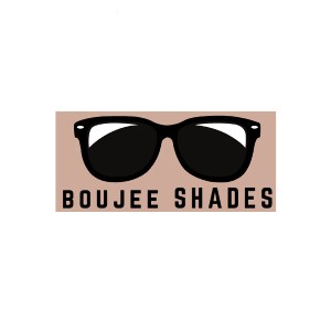 Boujee Shades