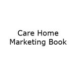Care Home Marketing Book