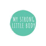 My Strong Little Body