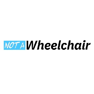 Not a Wheelchair