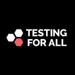 Testing for All