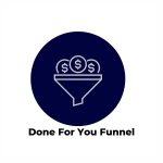 Done For You Funnels